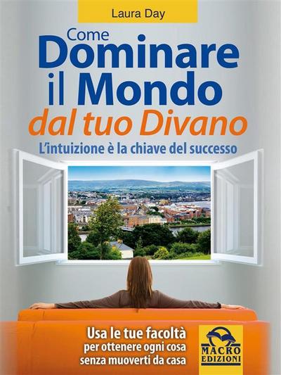 Dominare il mondo dal tuo divano
