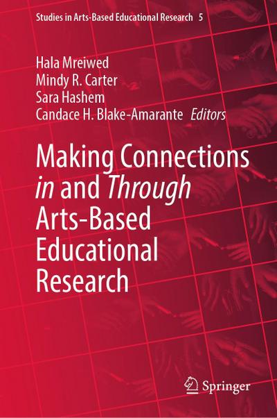 Making Connections in and Through Arts-Based Educational Research