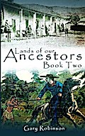 Lands of our Ancestors Book Two