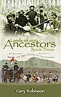 Lands of our Ancestors Book Three