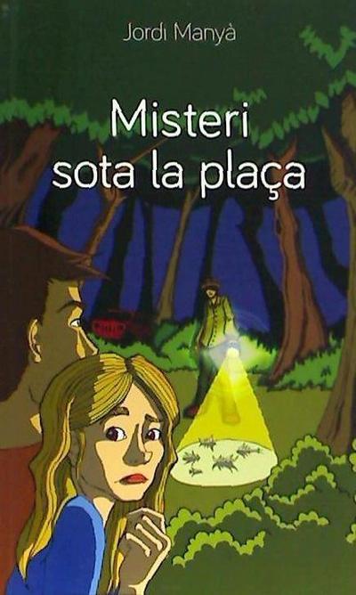 Misteri sota la plaça : Una història d’arqueòlegs