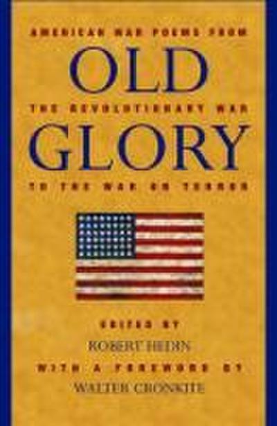 Old Glory: American War Poems from the Revolutionary War to the War on Terrorism
