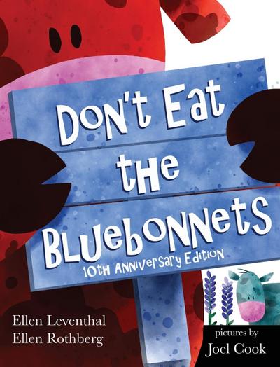 Don’t Eat the Bluebonnets