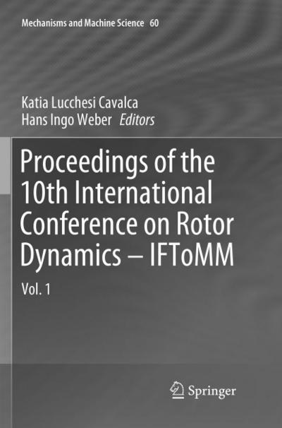 Proceedings of the 10th International Conference on Rotor Dynamics - IFToMM