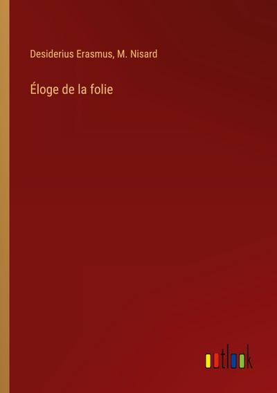 Éloge de la folie