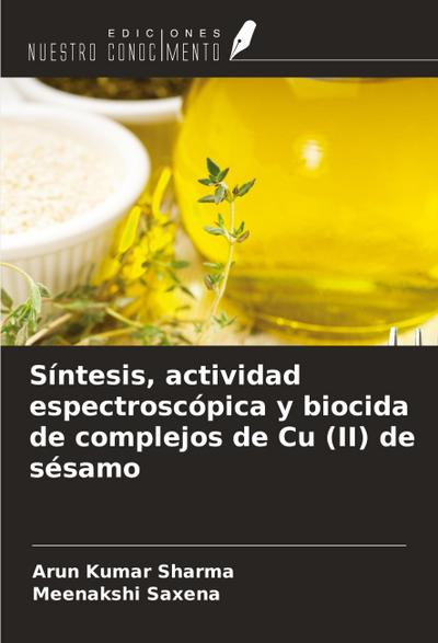 Síntesis, actividad espectroscópica y biocida de complejos de Cu (II) de sésamo