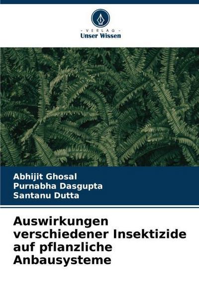 Auswirkungen verschiedener Insektizide auf pflanzliche Anbausysteme