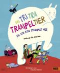 Das Tri Tra Trampeltier, das stri stra strampelt hier