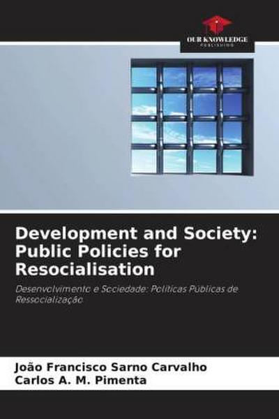 Development and Society: Public Policies for Resocialisation
