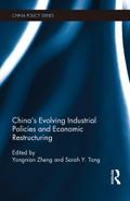 China’s Evolving Industrial Policies and Economic Restructuring