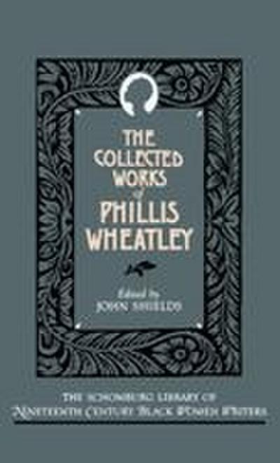 The Collected Works of Phillis Wheatley