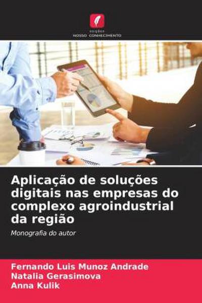 Aplicação de soluções digitais nas empresas do complexo agroindustrial da região