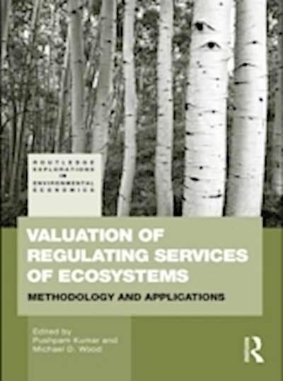 Valuation of Regulating Services of Ecosystems