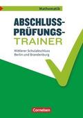 Abschlussprüfungstrainer Mathematik - Berlin und Brandenburg - 10. Schuljahr