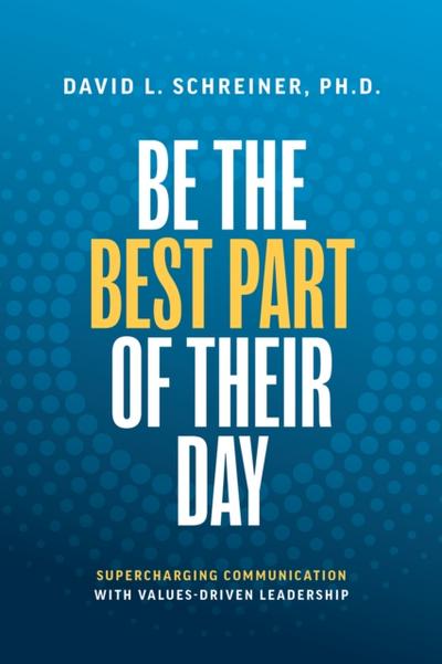 Be The Best Part of Their Day