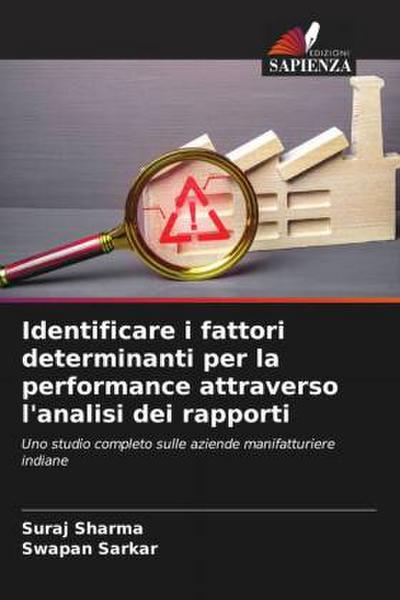 Identificare i fattori determinanti per la performance attraverso l’analisi dei rapporti