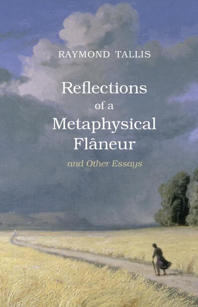 Reflections of a Metaphysical Flaneur