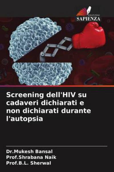 Screening dell’HIV su cadaveri dichiarati e non dichiarati durante l’autopsia