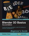 Blender 3D Basics Beginner’s Guide Second Edition