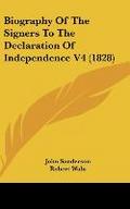 Biography Of The Signers To The Declaration Of Independence V4 (1828)