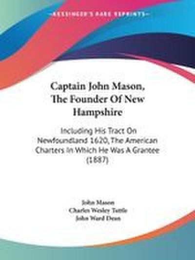 Captain John Mason, The Founder Of New Hampshire