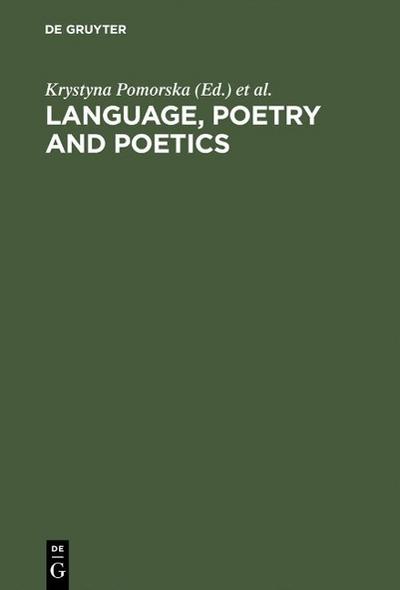 Language, Poetry and Poetics