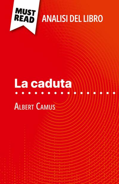 La caduta di Albert Camus (Analisi del libro)