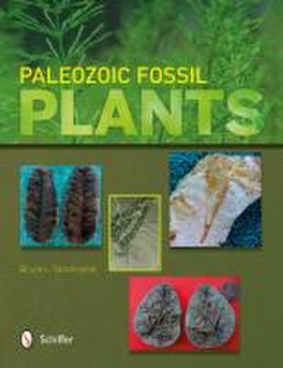 Paleozoic Fossil Plants - Bruce L. Stinchcomb