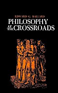 Philosophy at the Crossroads
