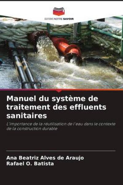 Manuel du système de traitement des effluents sanitaires