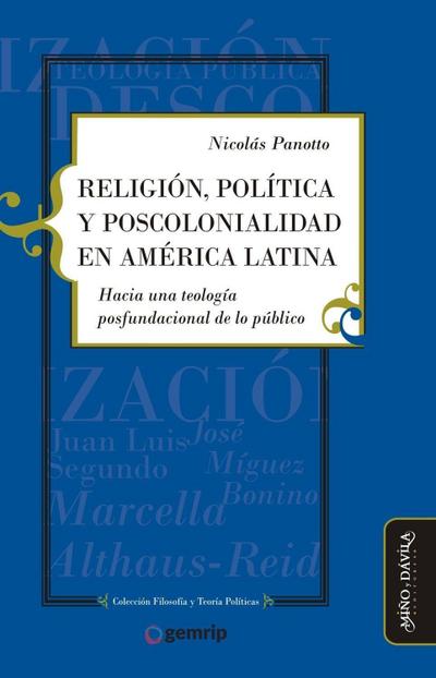 Panotto, N: Religión, política y poscolonialidad en América