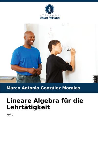 Lineare Algebra für die Lehrtätigkeit