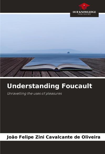 Understanding Foucault