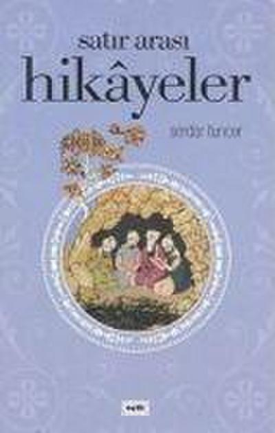 Satir Arasi Hikayeler