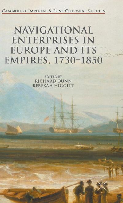 Navigational Enterprises in Europe and Its Empires, 1730-1850