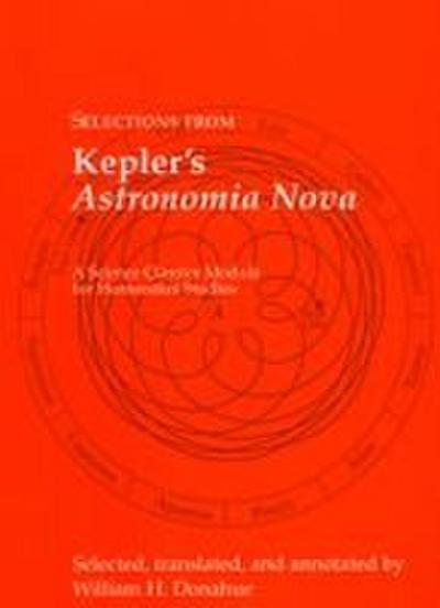 Selections from Kepler’s Astronomia Nova
