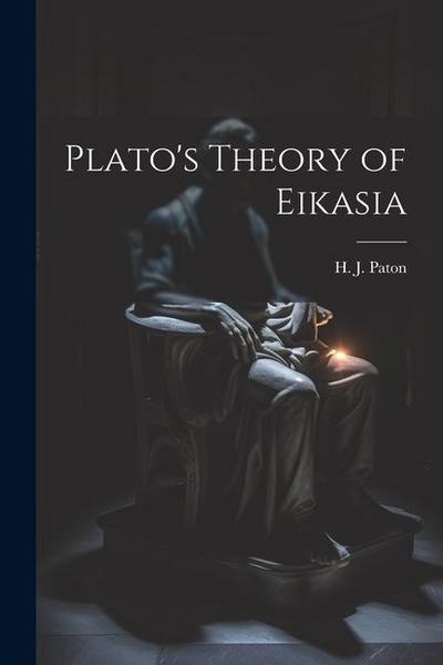 Plato’s Theory of Eikasia