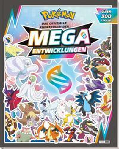 Pokémon: Das offizielle Stickerbuch der Mega-Entwicklungen