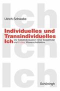 Individuelles und Transindividuelles Ich