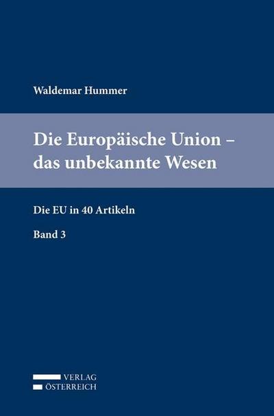 Die Europäische Union - das unbekannte Wesen