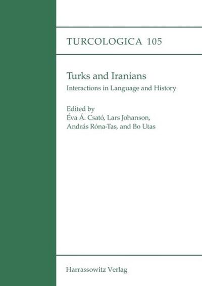 Turks and Iranians. Interactions in Language and History