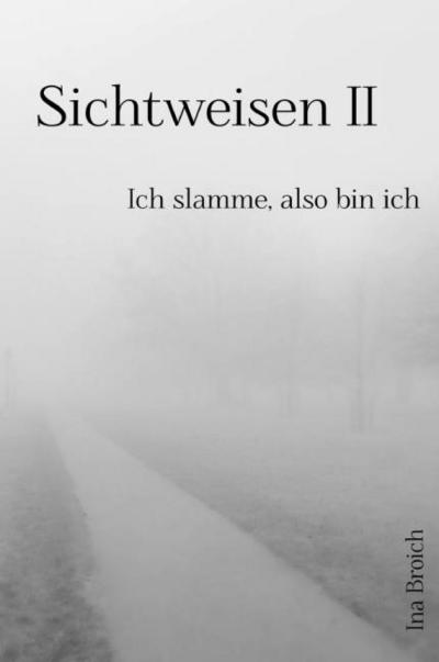 Sichtweisen II