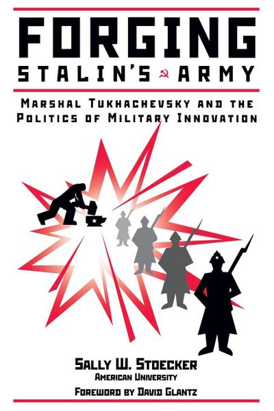 Forging Stalin’s Army