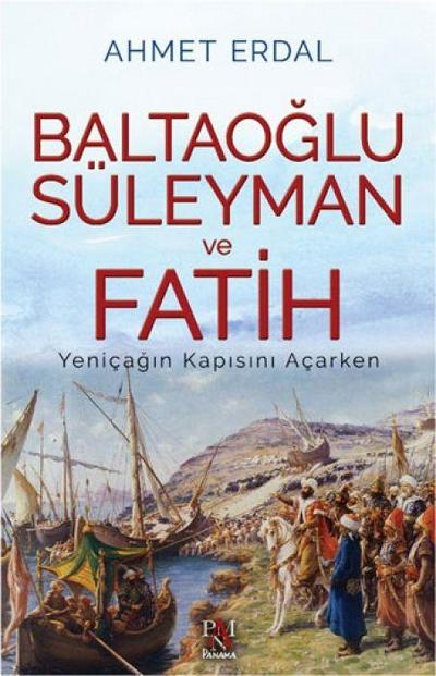 Baltaoglu Süleyman ve Fatih
