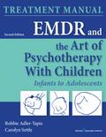 EMDR and the Art of Psychotherapy with Children, Second Edition (Manual)