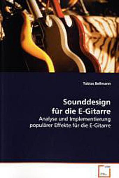 Sounddesign für die E-Gitarre