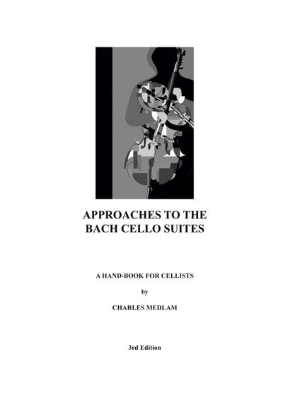 Approaches to the Bach Cello Suites