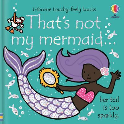 That’s not my mermaid.