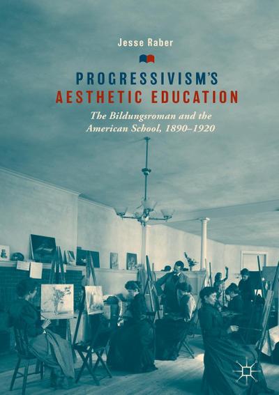 Progressivism’s Aesthetic Education