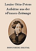 Aufsätze aus der »Frauen-Zeitung«
